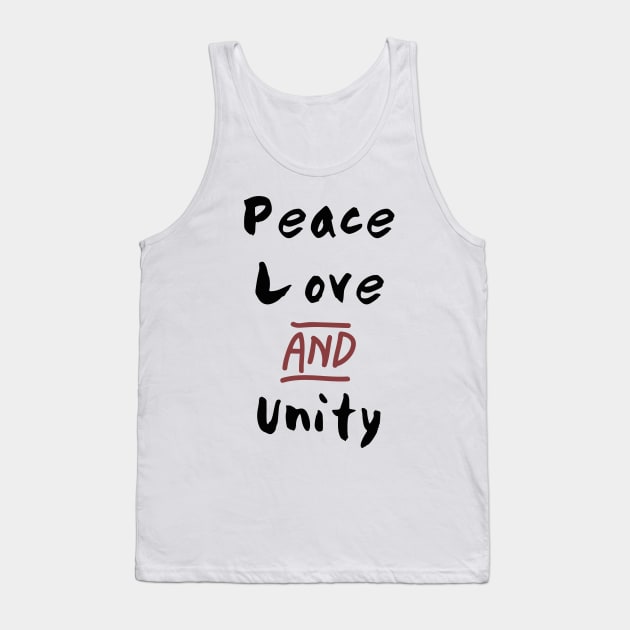 Peace Love and Unity Tank Top by deificusArt